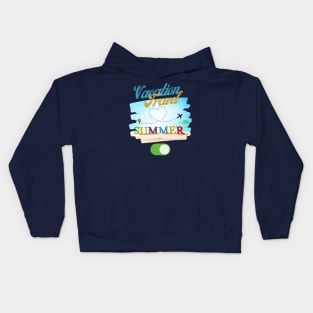 Vacation, Travel, Summer On | Summer Is Here Kids Hoodie